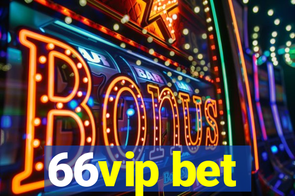 66vip bet